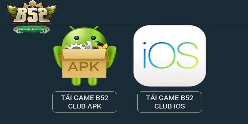 Hướng dẫn người chơi tải app cho từng thiết bị