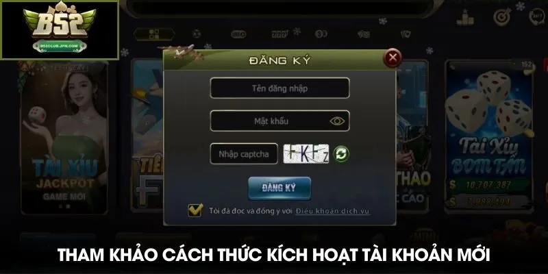 Tham khảo cách thức kích hoạt tài khoản mới